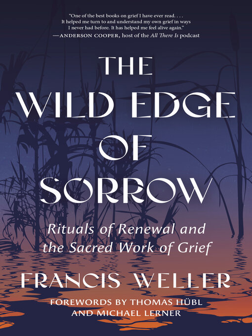 Title details for The Wild Edge of Sorrow by Francis Weller - Wait list